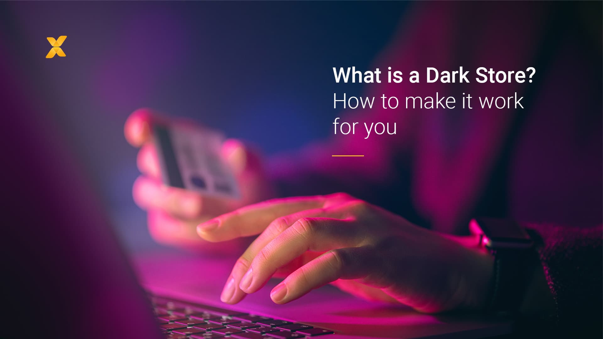 What Is a Dark Store A Post Pandemic Retail Model - Featured Image